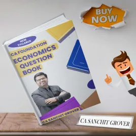 CA Sanchit Grover Business Economics Question Book For CA Foundation: Study Material