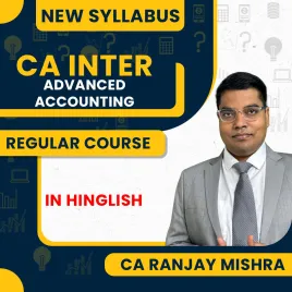 CA Inter New Syllabus Advanced Accounting Regualr Batch By CA Ranjay Mishra CA Inter New Syllabus Advanced Accounting Regualr Batch By CA Ranjay Mishra