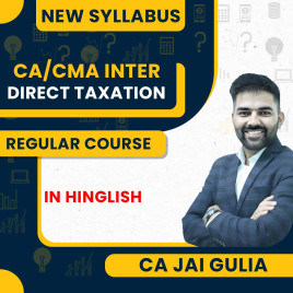 CA Jai Gulia Direct Taxation Regular Classes For CA/CMA Inter Online Classes CA Jai Gulia Direct Taxation Regular Classes For CA/CMA Inter Online Classes