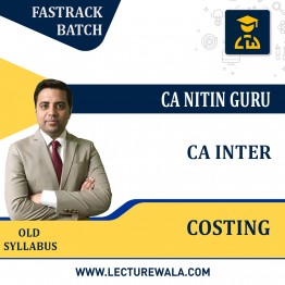 CA Inter Costing  Fastrack Course  By CA Nitin Guru : Online Classes 
