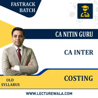 CA Inter Costing Fastrack Course By CA Nitin Guru : Online Classes  CA Inter Costing Fastrack Course By CA Nitin Guru : Online Classes