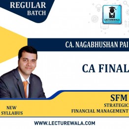 CA Final Strategic Financial Management New Recording In English Full Course : Video Lecture + Study Material By CA. Nagabhushan Pai (For May  2023 & Onwards )