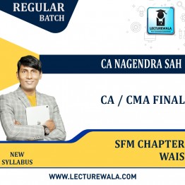 CA / CMA Final SFM ChapterWais Regular Course By CA Nagendra Sah : Pen Drive / Online Classes
