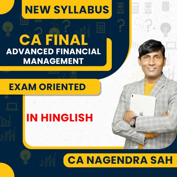 CA Nagendra Sah (AFM) Advanced Financial Management Exam Oriented Recorded Classes New Syllabus For CA Fina; : Online Classes