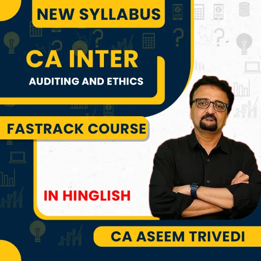 CA Aseem Trivedi Auditing and Ethics Fastrack Batch For CA Inter : Google Drive Online Classes CA Aseem Trivedi Auditing and Ethics Fastrack Batch For CA Inter : Google Drive Online Classes