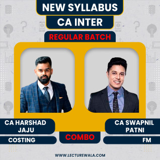 CA Harshad Jaju Costing & CA Swapnil Patni FM New Syllabus Regular Classes For CA Inter : Online Classes CA Harshad Jaju Costing & CA Swapnil Patni FM New Syllabus Regular Classes For CA Inter : Online Classes
