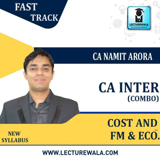 CA Inter FM & Eco + Costing Fast Track Course : Video Lecture + Study Material By CA Namit Arora (For Nov 2023 & Onwards)