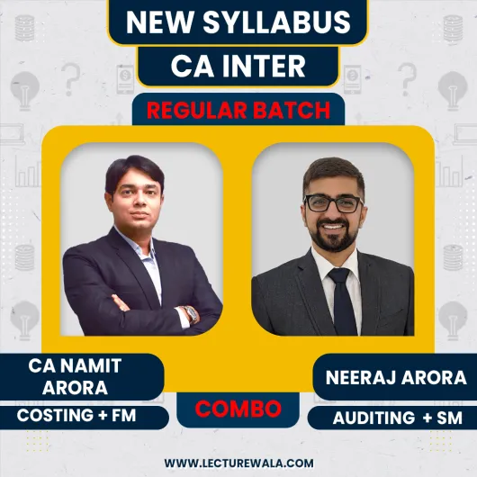 CA Namit Arora Costing + FM & Neeraj Arora Audit + SM New Syllabus Regular Combo Classes For CA Inter Group 2 Combo Online 