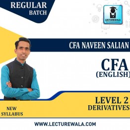 CFA level 2 CFA Level 2 Derivatives In English New Syllabus : Video Lecture + Study Material by CFA  NAVEEN SALIAN (For  2023 and Onwards)