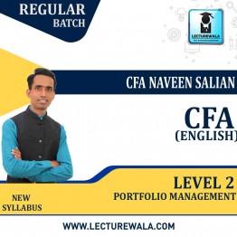 CFA Level 2 Portfolio Management In English New Syllabus : Video Lecture + Study Material by CFA  NAVEEN SALIAN (For  2023 and Onwards)
