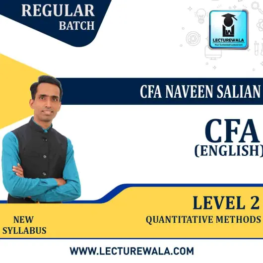 CFA LEVEL 2 QUANTITATIVE METHODS In English New Syllabus : Video Lecture + Study Material by CFA NAVEEN SALIAN (For 2023 and Onwards)