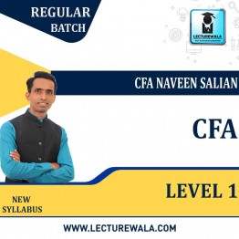 CFA Level I Combo New Syllabus : Video Lecture + Study Material by CFA  NAVEEN SALIAN (For  2022 and Onwards)
