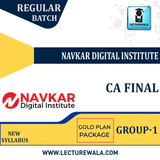 CA Final Gold Plan (Group 1) Regular Batch Video Lectures + Study Material By Navkar Digital Institute (For May 23 / Nov. 23)