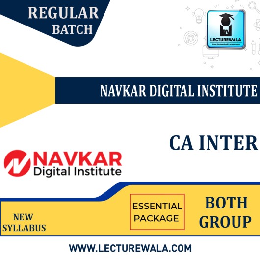 CA Inter Essential Package (Both Group) Regular Batch Video Lectures + Study Material By Navkar Digital Institute (For Nov 22 / May 23)