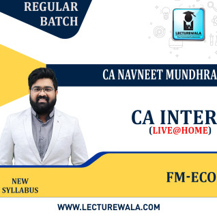 CA Inter FM & Eco Regular Course By CA Navneet Mundhra : Online live classes. CA Inter FM & Eco Regular Course By CA Navneet Mundhra : Online live classes.