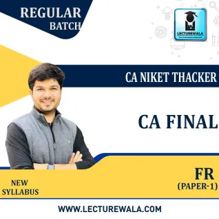 CA Final Financial Reporting (Paper-1) Full Course : Video Lecture + Study Material By CA Niket Thacker (For May 2021 & Nov. 2021) CA Final Financial Reporting (Paper-1) Full Course : Video Lecture + Study Material By CA Niket Thacker (For May 2021 & Nov. 2021)
