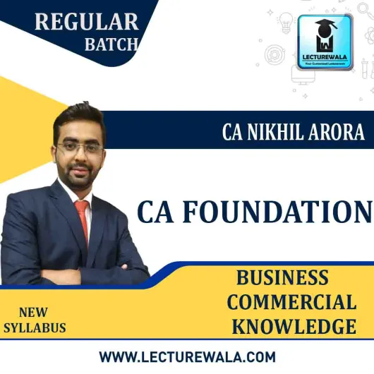 CA Foundation Business Commercial Knowledge Regular Course : Video Lecture + Study Material By CA Nikhil Arora (For May 2022)