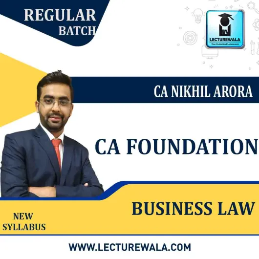 CA Foundation Business Law Regular Course By CA Nikhil Arora : Google Drive.