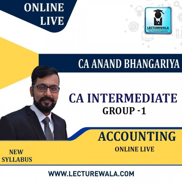 CA Inter Accounts Online Live + Recorded Regular Batch By CA Anand Bhangariya: Online Live Classes.