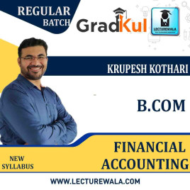 B.com Financial accounting Full Course : Video Lecture + Notes by Krupesh Kothari (For Exam 2020-21)