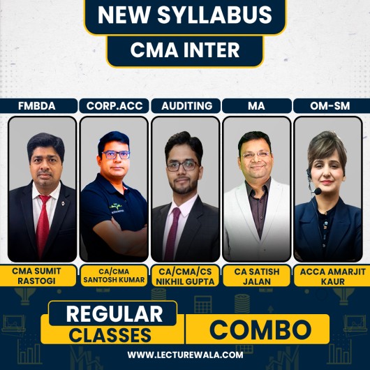 ACCA Amarjit Kaur OM-SM ,CA/CS/CMA Nikhil Gupta Auditing, CA Satish Jalan MA & CA Santosh Kumar Corp. Accounting & CMA Sumit Rastogi FMBDA Regular Classes For CMA Inter Online Classes