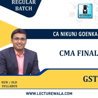 CMA Final GST Only Regular Course By CA Nikunj Goenka : Online / Pen drive classes. CMA Final GST Only Regular Course By CA Nikunj Goenka : Online / Pen drive classes.