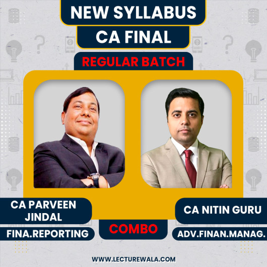 CA Parveen Jindal FR & CA Nitin Guru AFM Group 1 Combo Regular Online Batch For CA Final