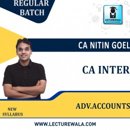 CA Inter ADV. Accounting Regular Course New Syllabus : Video Lecture + Study Material By CA Nitin Goel (For May /  2023)