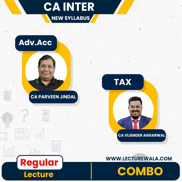 CA Inter Taxation + Adv. Accounts New Syllabus Combo Regular Course by CA Vijender Aggarwal & CA Praveen Jindal: Online Classes