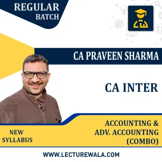 CA INTER COMBO Accounting & Adv. Accounting Batch Regular Course By CA Parveen Sharma : ONLINE CLASSES. CA INTER COMBO Accounting & Adv. Accounting Batch Regular Course By CA Parveen Sharma : ONLINE CLASSES.