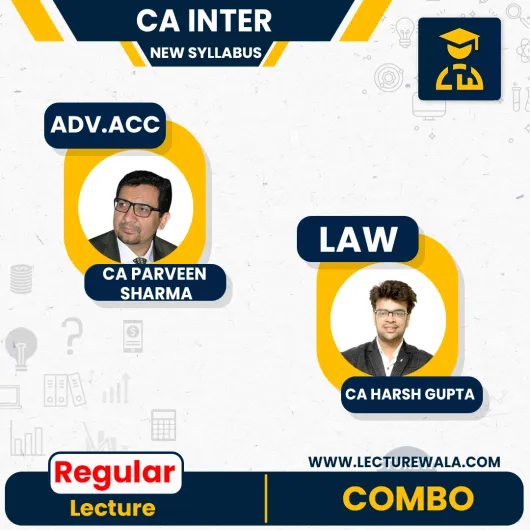CA Inter Law + Adv. Accounts Combo Nerw Syllabus Regular Course by CA Harsh Gupta & CA Parveen Sharma : Online Classes CA Inter Law + Adv. Accounts Combo Nerw Syllabus Regular Course by CA Harsh Gupta & CA Parveen Sharma : Online Classes