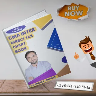 CA Pranav Chandak Direct Tax Chart Book For CMA Inter : Study Material