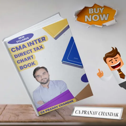 CA Pranav Chandak Direct Tax Chart Book For CMA Inter : Study Material