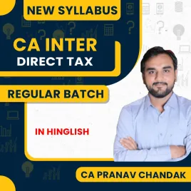 CA Pranav Chandak Taxation DT Regular Batch For CA Inter 
