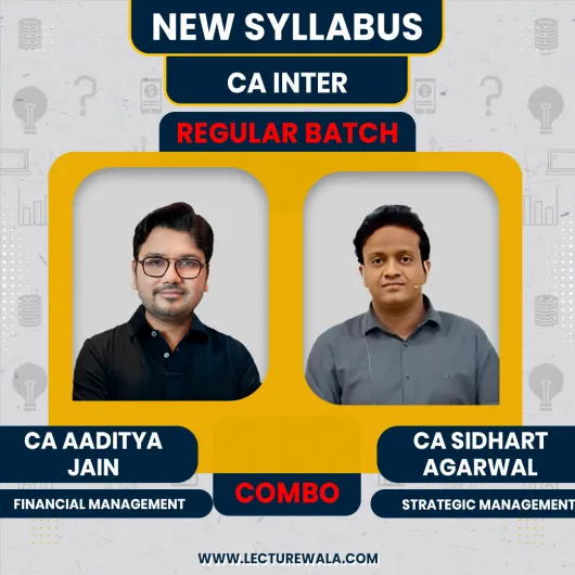 CA Inter FM & SM By CA CS Sidhart Agarwal & CA Aditya Jain ; Online Classes