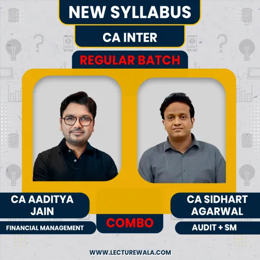 CA Inter Audit & FM+SM Combo By CA CS Sidhart Agarwal & CA Aditya Jain ; Online Classes