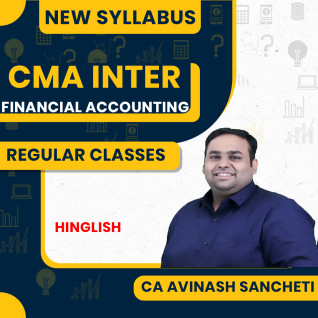 CA Avinash Sancheti Financial Accounting Regular Batch For CMA Inter