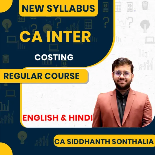 CA Inter Cost Regular Course : Video Lecture + Study Material by CMA Siddhanth Sonthalia 