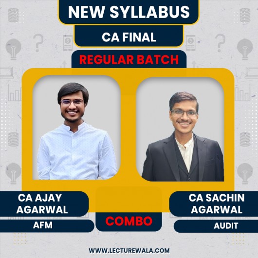 CA Ajay Agarwal AFM & CA Sachin Agarwal AUDIT COMBO Regular Online Classes For CA Final: Google Drive Classes