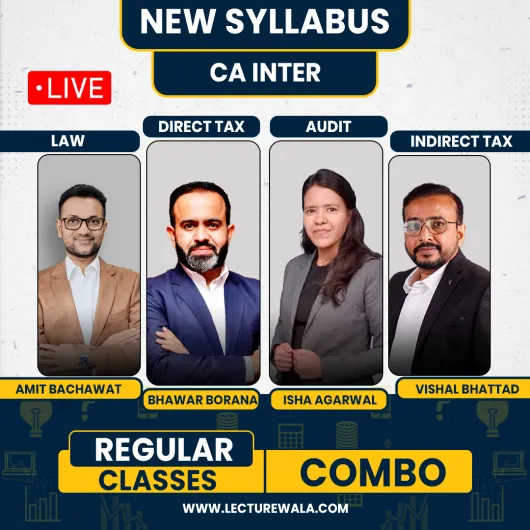 CA Amit Bachawat Law, CA Bhanwar Borana DT,CA Vishal Bhattad IDT & CA Isha Agarwal Auditing Regular Batch For CA Inter CA Amit Bachawat Law, CA Bhanwar Borana DT,CA Vishal Bhattad IDT & CA Isha Agarwal Auditing Regular Batch For CA Inter