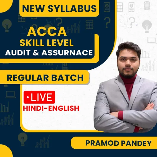 ACCA Skill Level - Audit & Assurnace – Full Course By Pramod Pandey ACCA Skill Level - Audit & Assurnace – Full Course By Pramod Pandey