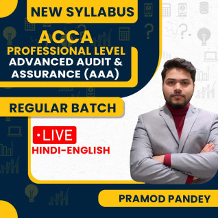 ACCA Professional Level – Advanced Audit & Assurance (AAA) Full Course – By CA Pramod Pandey