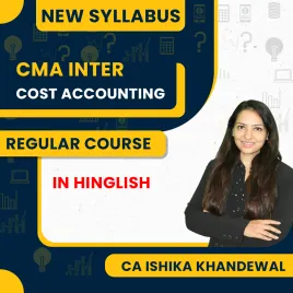 CA Ishika Khandelwal Cost Accounting Regular Batch For CMA Inter  CA Ishika Khandelwal Cost Accounting Regular Batch For CMA Inter