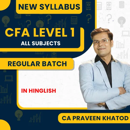 CA Praveen Khatod CFA LEVEL-1 Regular Online Classes For CFA : Google Drive Classes.