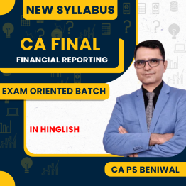 CA PS Beniwal Financial Reporting Exam Oriented Online Classes For CA Final : Online Classes