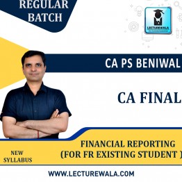 CA Final Financial Reporting New Syllabus Regular Course (For CA PS Beniwal Sir Existing Student ) : Video Lecture + Study Material By CA PS Beniwal (For May 2023 & Nov. 2023)