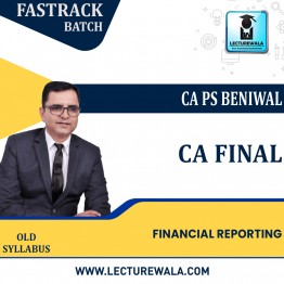 CA Final Financial Reporting Crash Course OLD Syllabus By CA PS Beniwal : Pen Drive / Online Classes