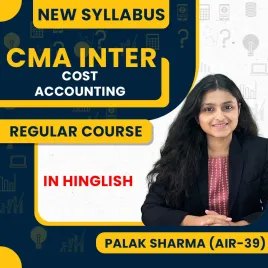 Palak Sharma Ma'am Cost Accounting Regular Batch For CMA Inter Palak Sharma Ma'am Cost Accounting Regular Batch For CMA Inter