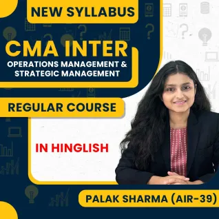 Palak Sharma Ma'am Operations Management and Strategic Management Regular Batch For CMA Inter
