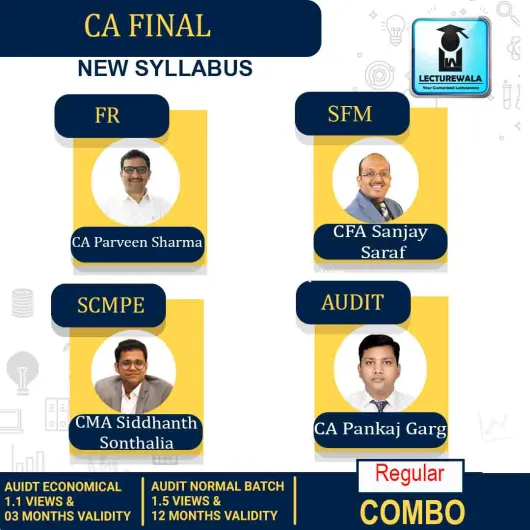 CA FINAL FR+SFM + Scmpe + Audit Economical Batch Or Audit Regular Batch Combo Regular Course By CA Parveen Sharma & CA Pankaj Garg & CFA Sanjay Saraf & CMA Siddhanth Sonthalia : Pen drive / online classes.